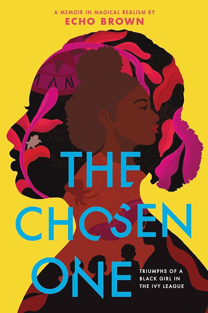 The Chosen One: Triumphs of a Black Girl in the Ivy League cover image