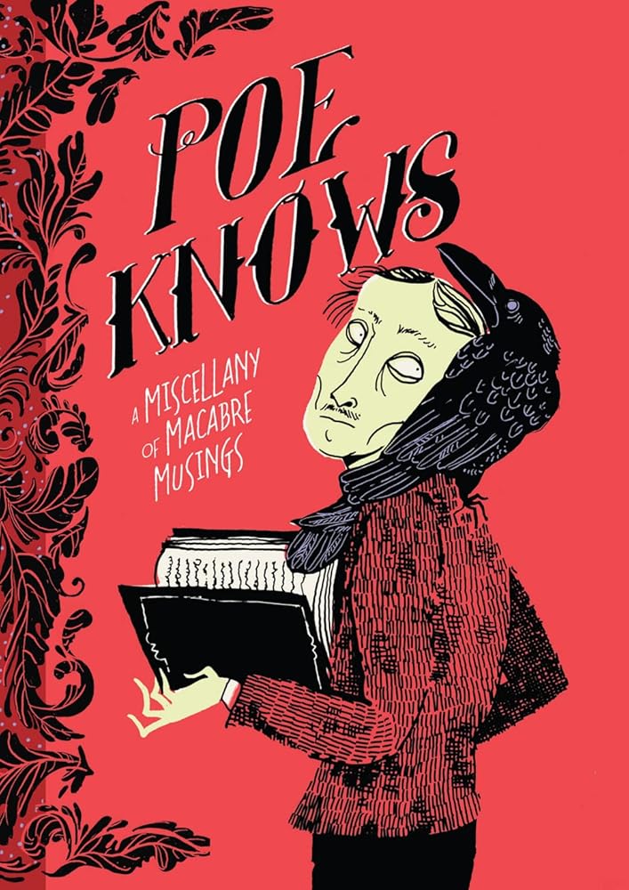 Poe Knows: A Miscellany of Macabre Musings cover image