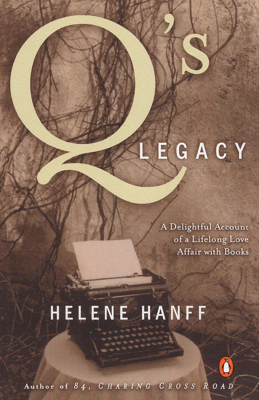 Q's Legacy: A Delightful Account of a Lifelong Love Affair with Books book cover
