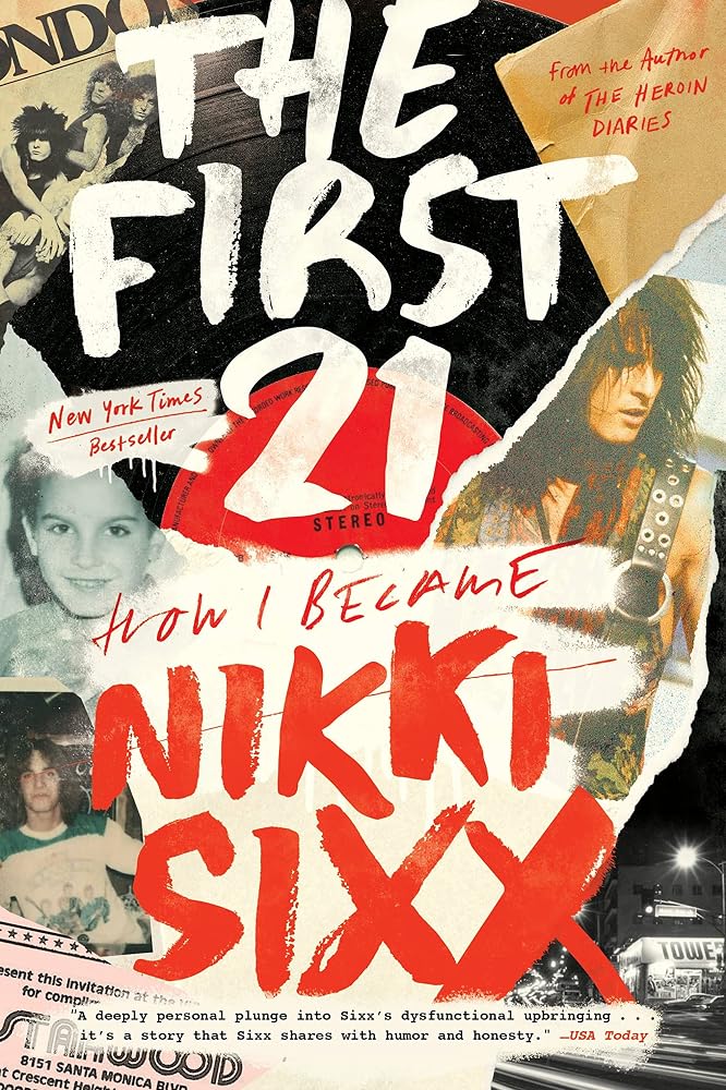 The First 21: How I Became Nikki Sixx cover image