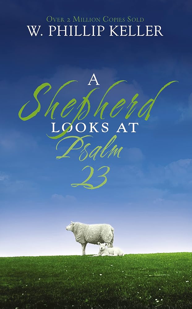 A Shepherd Looks at Psalm 23: Discovering God's Love for You cover image