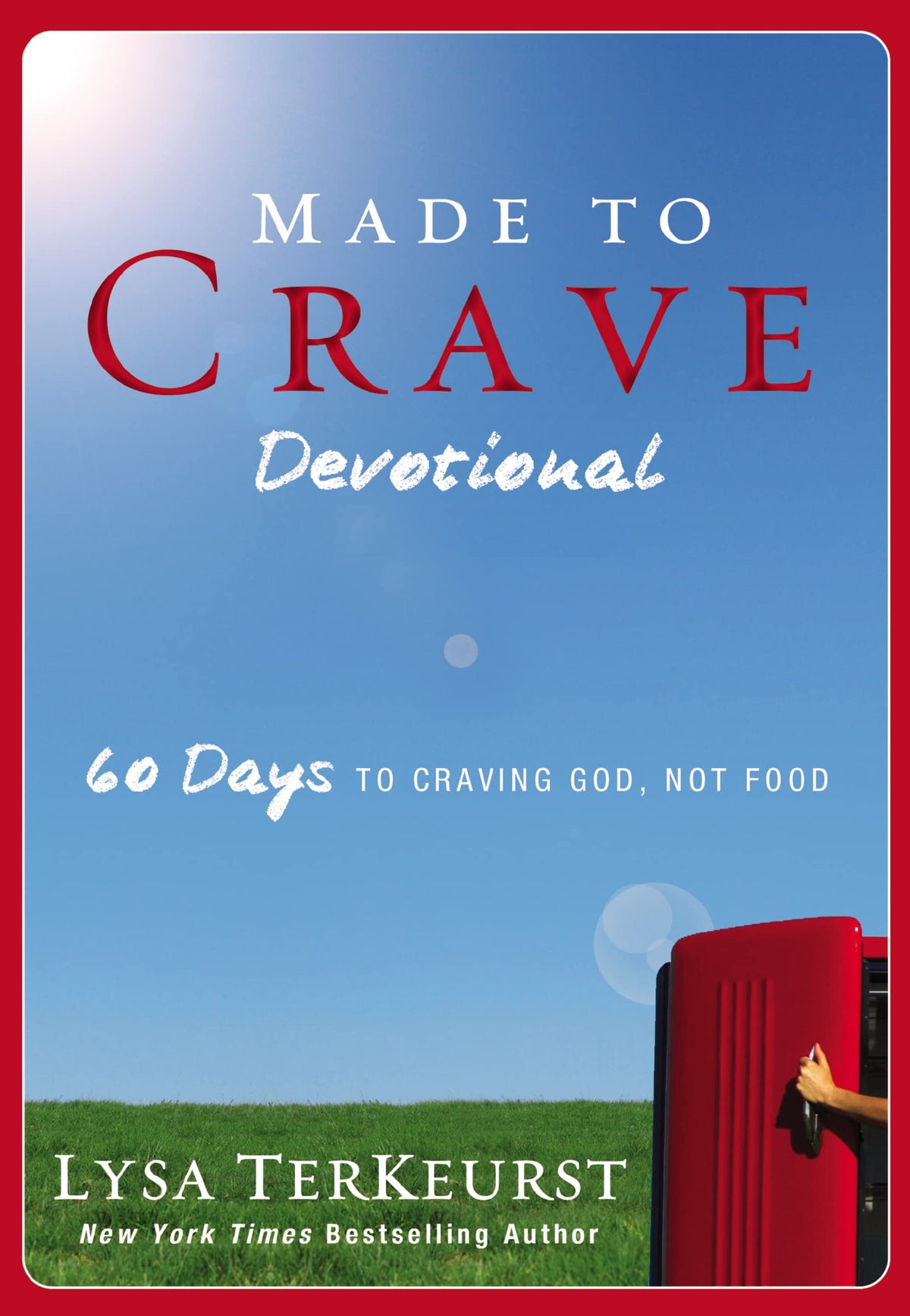 Made to Crave Devotional: 60 Days to Craving God, Not Food (a 60-Day Devotional) book cover