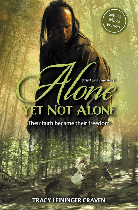 Alone Yet Not Alone: Their faith became their freedom cover image