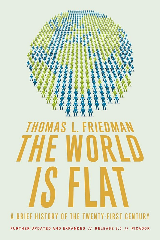 The World Is Flat 3.0: A Brief History of the Twenty-first Century (Further Updated and Expanded) cover image