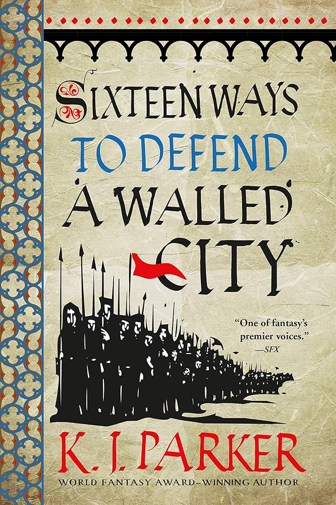 Sixteen Ways to Defend a Walled City cover image