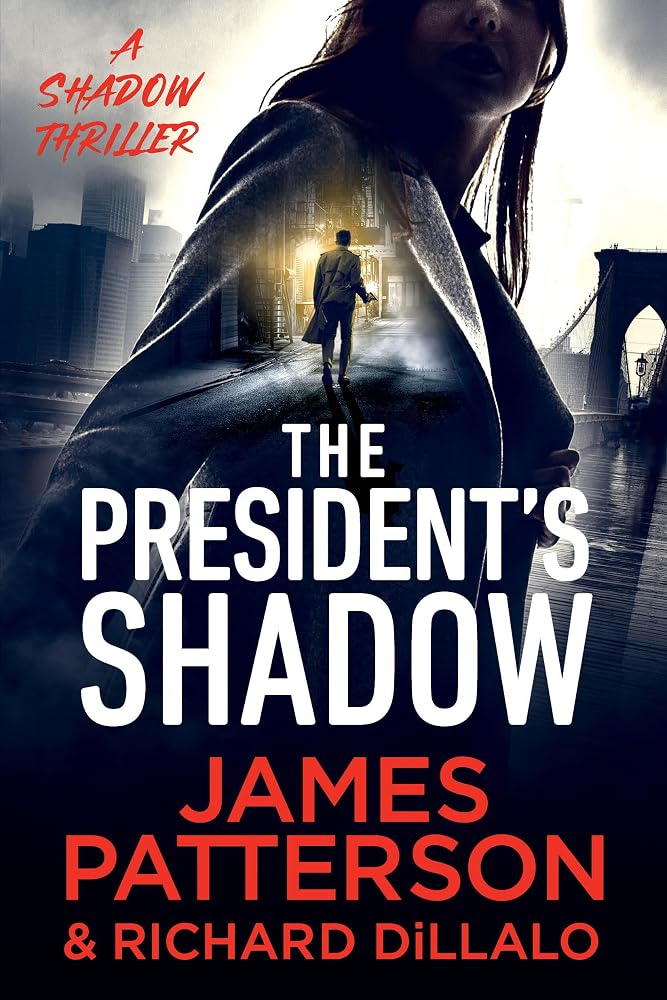 The President's Shadow: A Shadow Thriller cover image