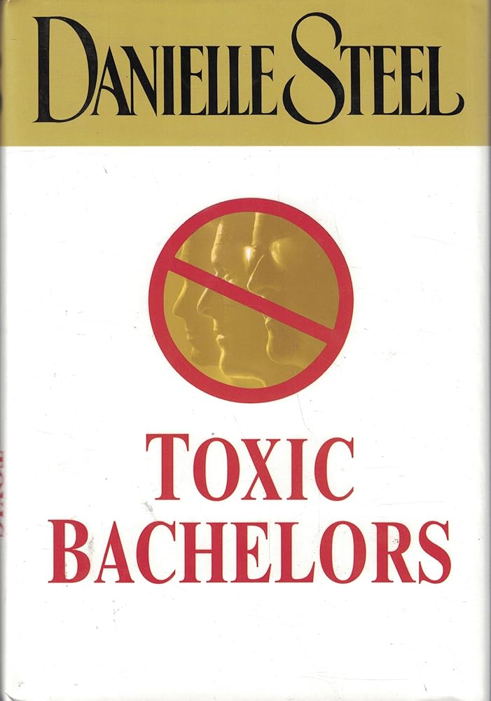 Toxic Bachelors (1st Edition) cover image