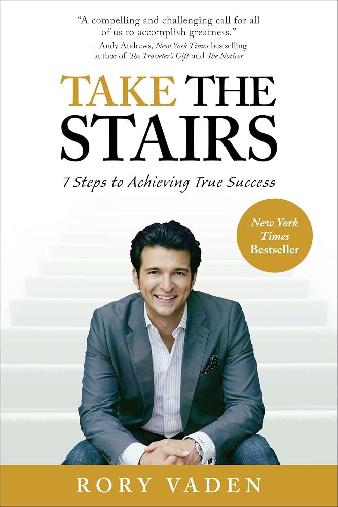 Take the Stairs: 7 Steps to Achieving True Success cover image