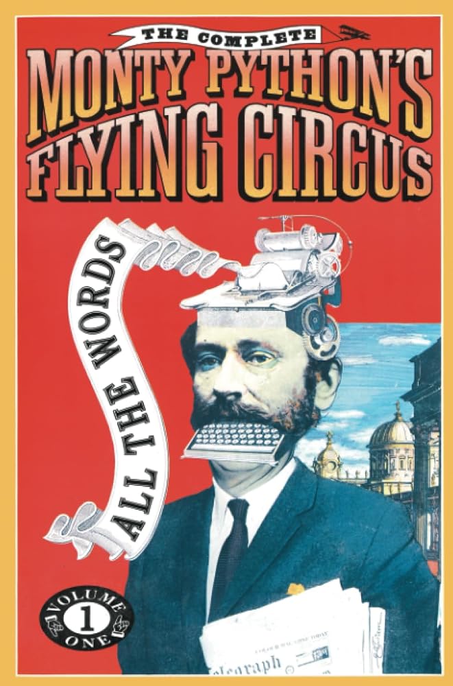 The Complete Monty Python's Flying Circus; All the Words Volume One cover image