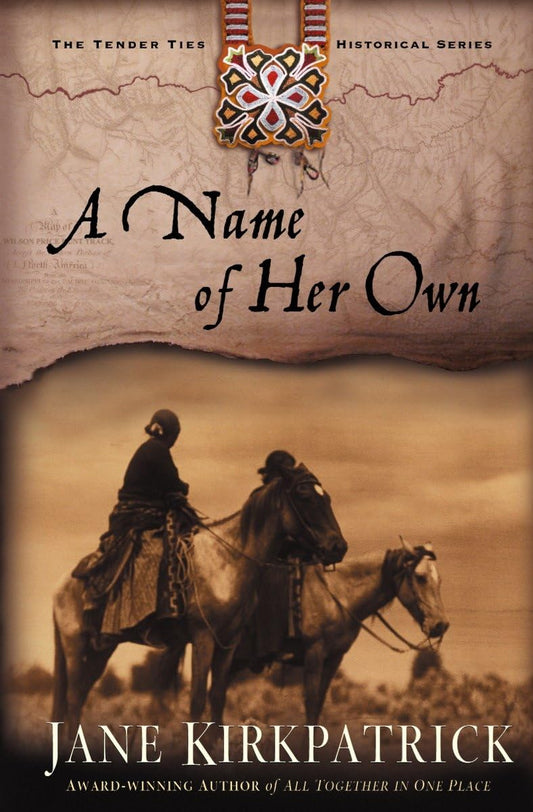 A Name of Her Own (Tender Ties Historical Series #1) book cover