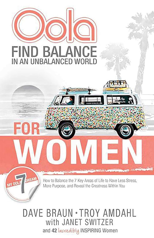Oola for Women: Find Balance in an Unbalanced World-How to Balance the 7 Key Areas of Life cover image