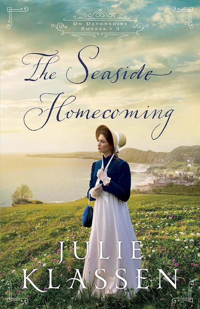The Seaside Homecoming: (Regency Historical Romance Novel about Secrets, Second Chances, and Sisterhood) (On Devonshire Shores) cover image