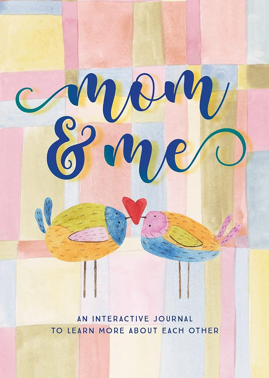 Mom & Me - Second Edition: An Interactive Journal to Learn More About Each Other (Volume 38) (Creative Keepsakes, 38) cover image