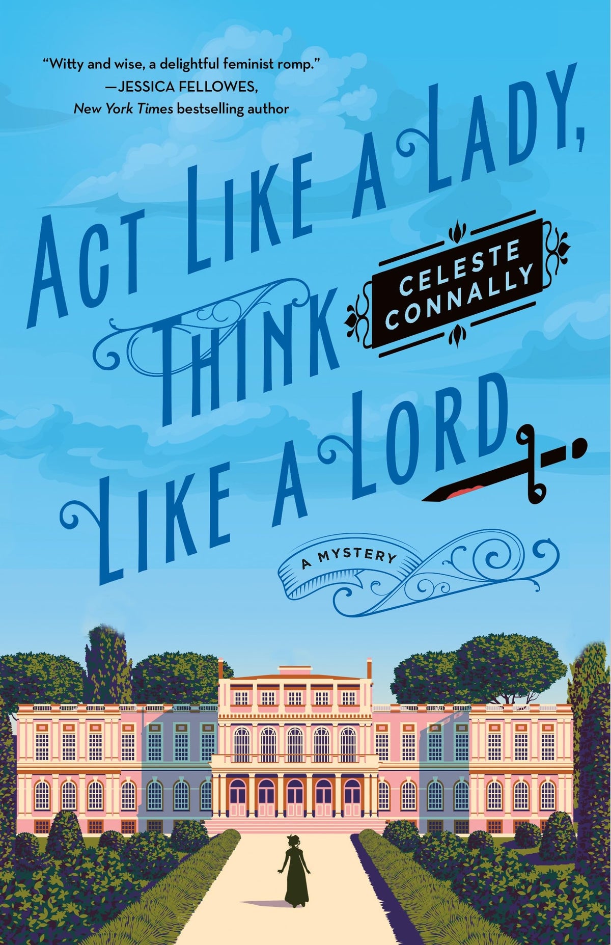 ACT Like a Lady, Think Like a Lord: A Mystery book cover