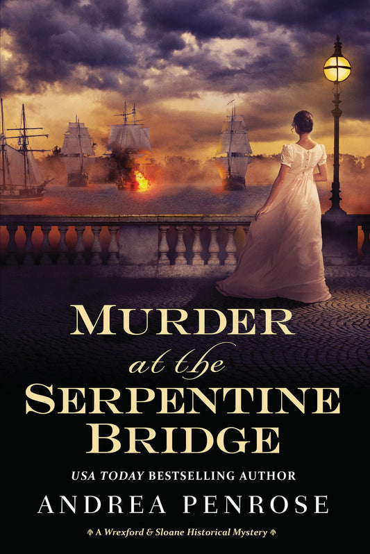 Murder at the Serpentine Bridge: A Wrexford & Sloane Historical Mystery book cover