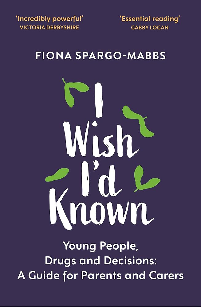 I Wish I'd Known: Young People, Drugs and Decisions cover image