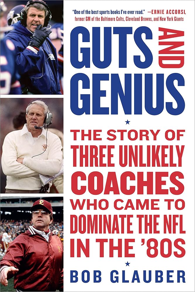 Guts and Genius: The Story of Three Unlikely Coaches Who Came to Dominate the NFL in the '80s cover image