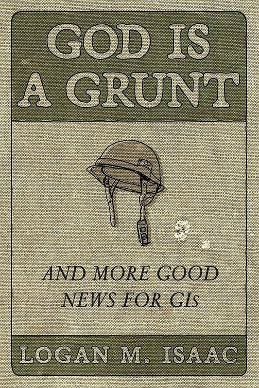 God Is a Grunt: And More Good News for GIs cover image