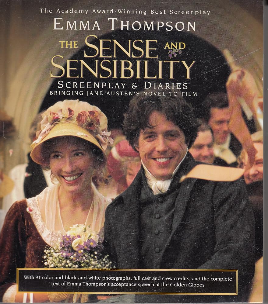 The Sense and Sensibility Screenplay & Diaries: Bringing Jane Austen's Novel to Film (Newmarket Pictorial Moviebooks) cover image