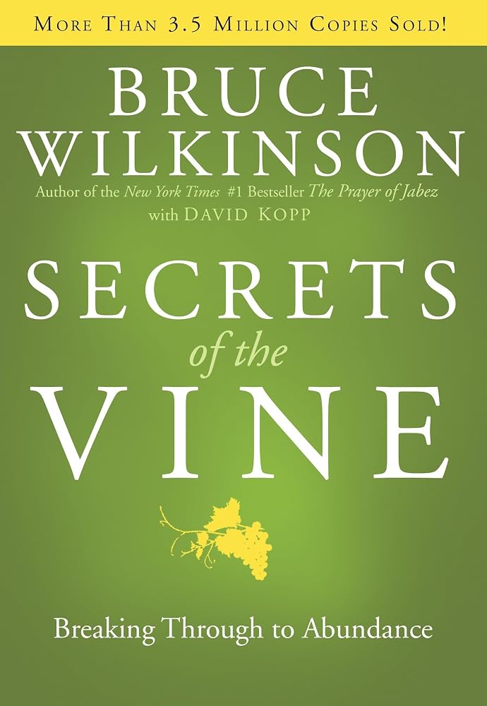 Secrets of the Vine: Breaking Through to Abundance (Breakthrough Series) cover image