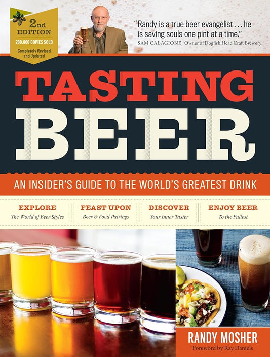 Tasting Beer, 2nd Edition: An Insider's Guide to the World's Greatest Drink cover image