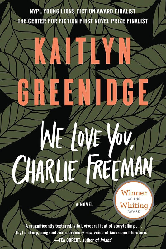 We Love You, Charlie Freeman: A Novel cover image
