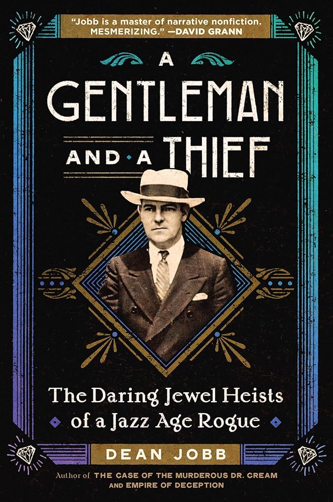 A Gentleman and a Thief: The Daring Jewel Heists of a Jazz Age Rogue cover image