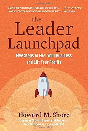 The Leader Launchpad: Five Steps to Fuel Your Business and Lift Your Profits cover image